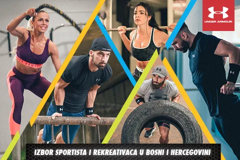 UNDER ARMOUR – IZBOR SPORTISTA I REKREATIVACA U BOSNI I HERCEGOVINI 