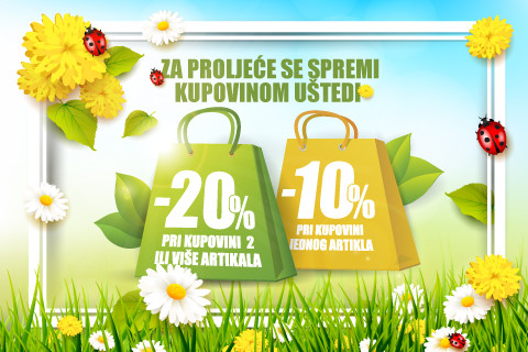 ZA PROLJEĆE SE SPREMI KUPOVINOM UŠTEDI 