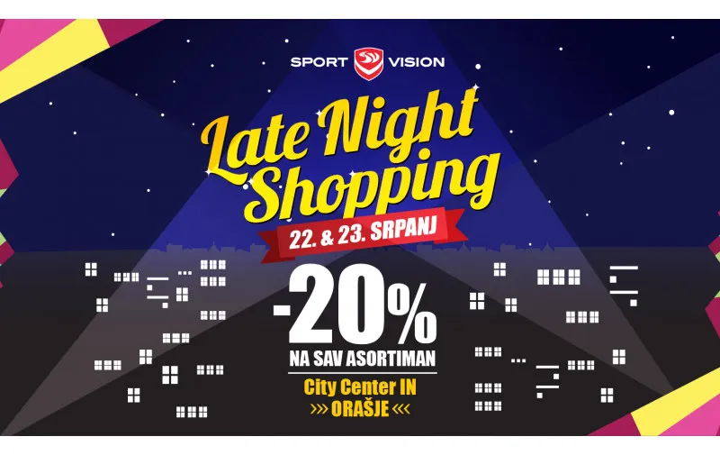 SPORT VISION LATE NIGHT SHOPPING