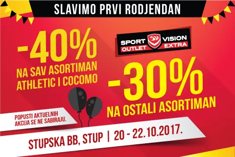 NAJVEĆI SPORT VISION OUTLET SA NAJNIŽIM CIJENAMA SLAVI SVOJ 1. ROĐENDAN