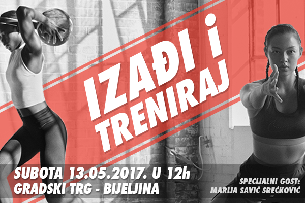 Izađi i treniraj 2017 – Bijeljina
